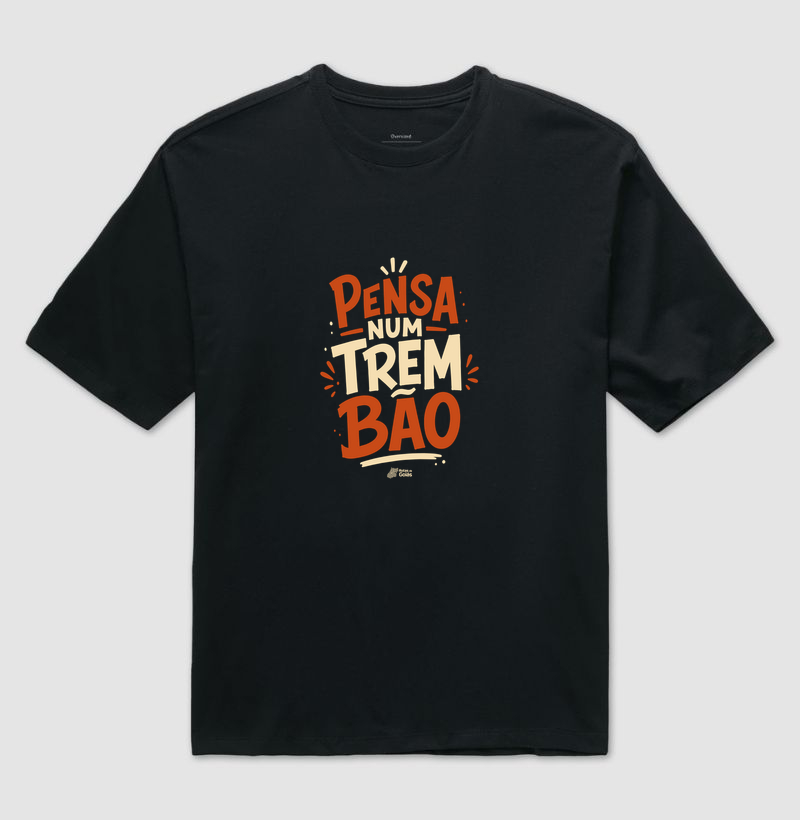 Pensa Num Trem Bão