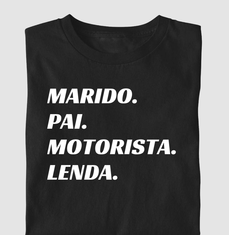Marido, Pai, Motorista, lenda