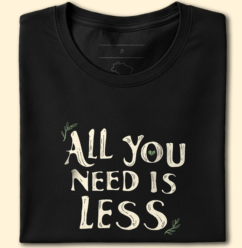 All You Need is Less