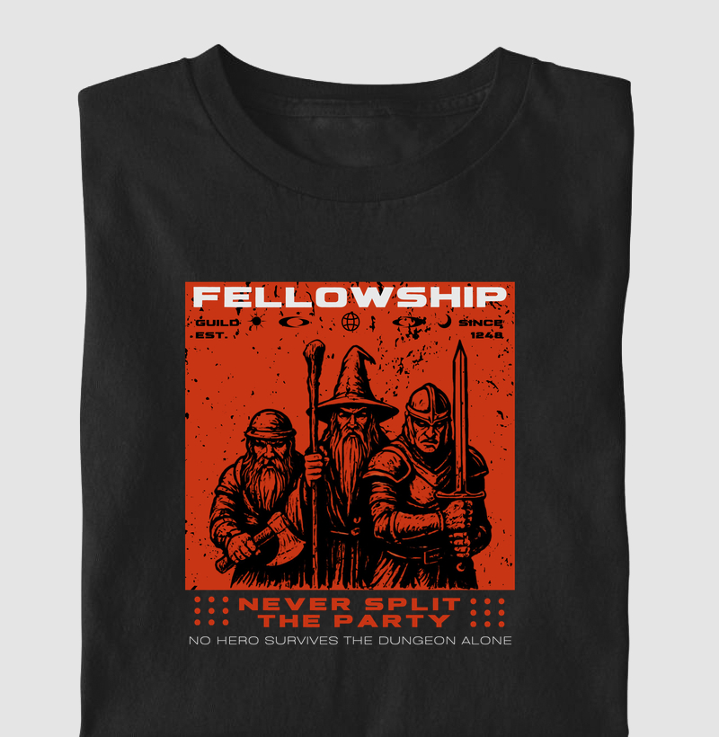Fellowship - Never Split the Party