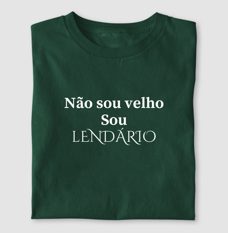 NÃO SOU VELHO SOU LENDÁRIO