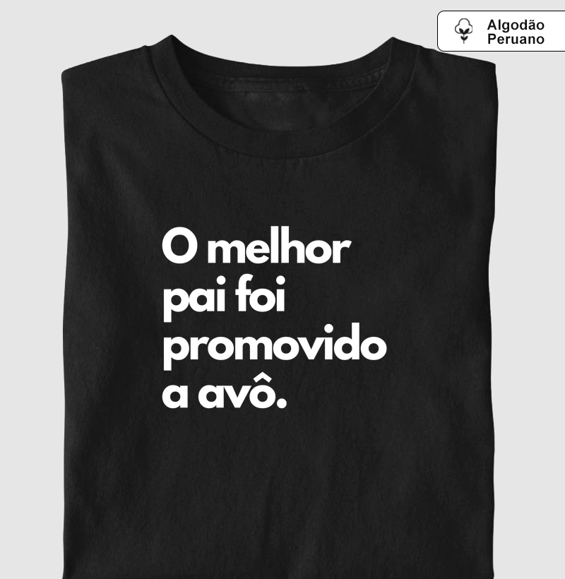 O melhor pai foi promovido a avô (algodão peruano)