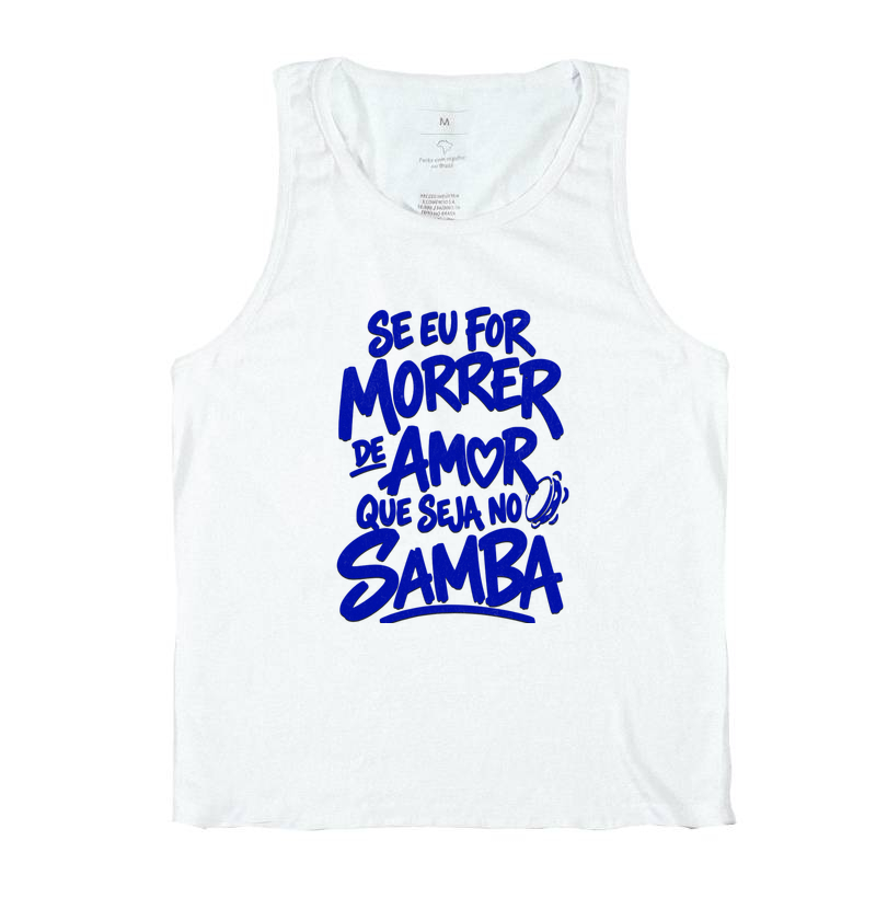 Se eu for morrer de amor que seja no samba - Regata