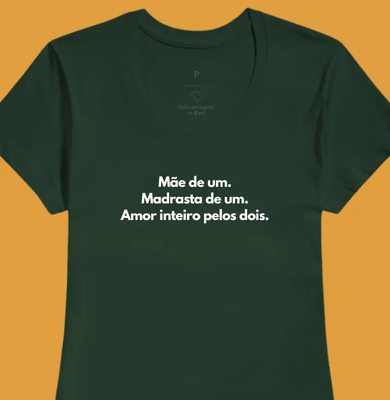 Mãe de um. Madrasta de um. Amor inteiro pelos dois.