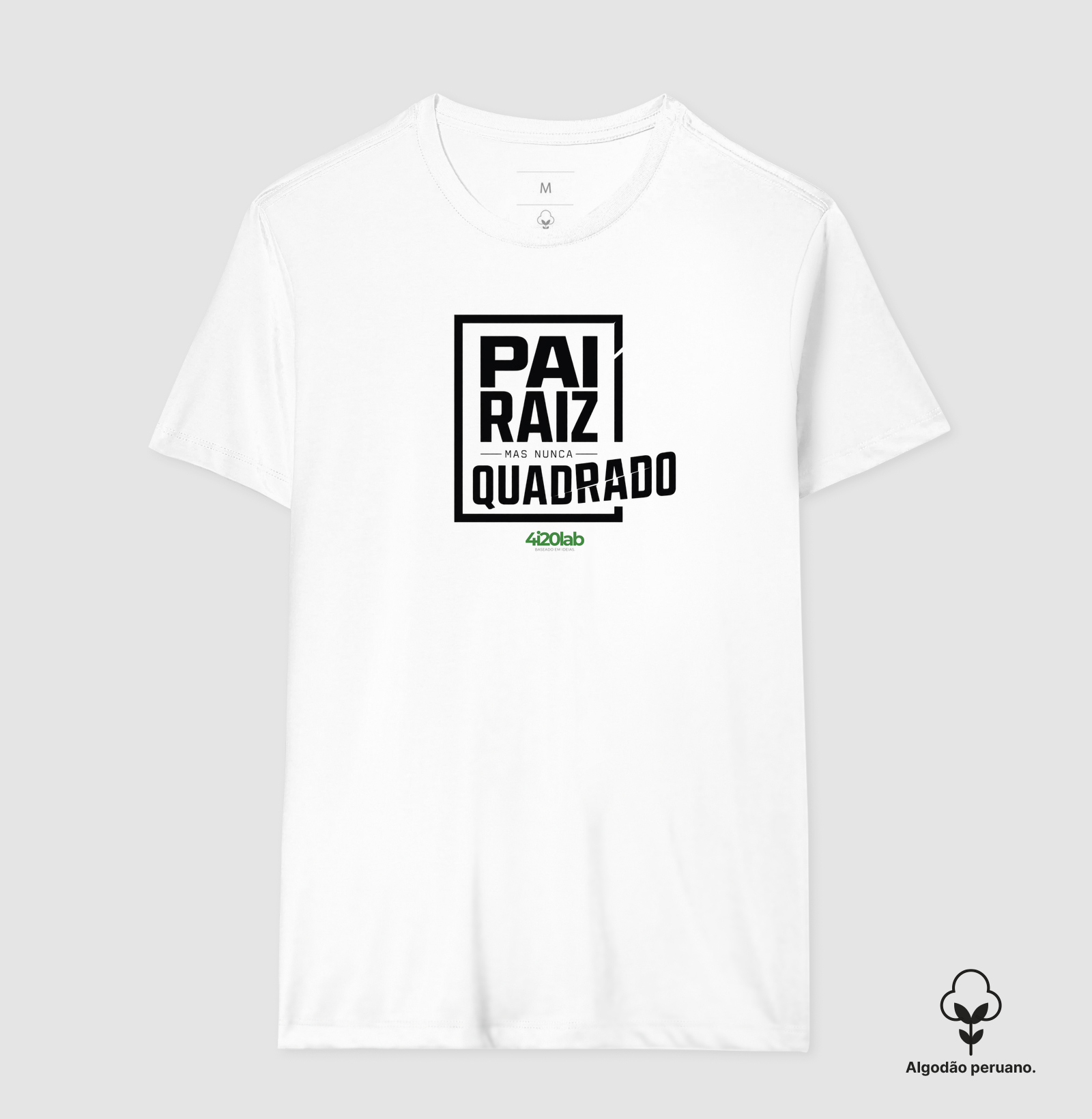 Pai raiz, mas nunca quadrado