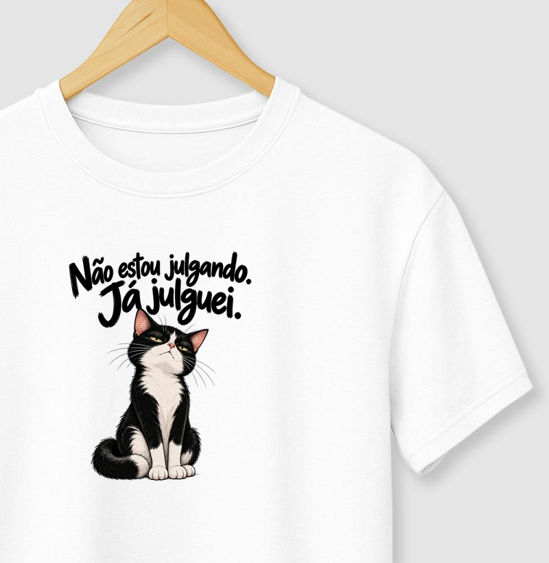 Não Estou Julgando. Já Julguei - Camiseta