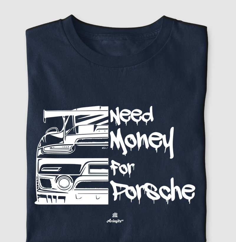 I Need Money For Porsche
