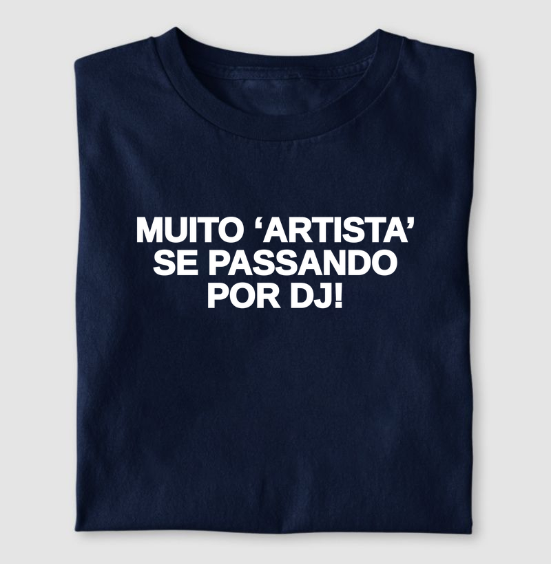 Muito “Artista” se Passando por DJ!