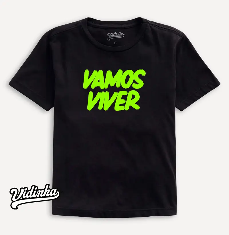 Camiseta Vidinha Vamos Viver Neon