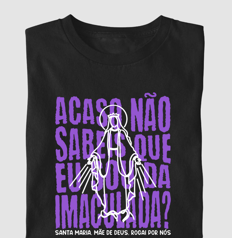 Acaso Não Sabeis Que Eu Sou da Imaculada?
