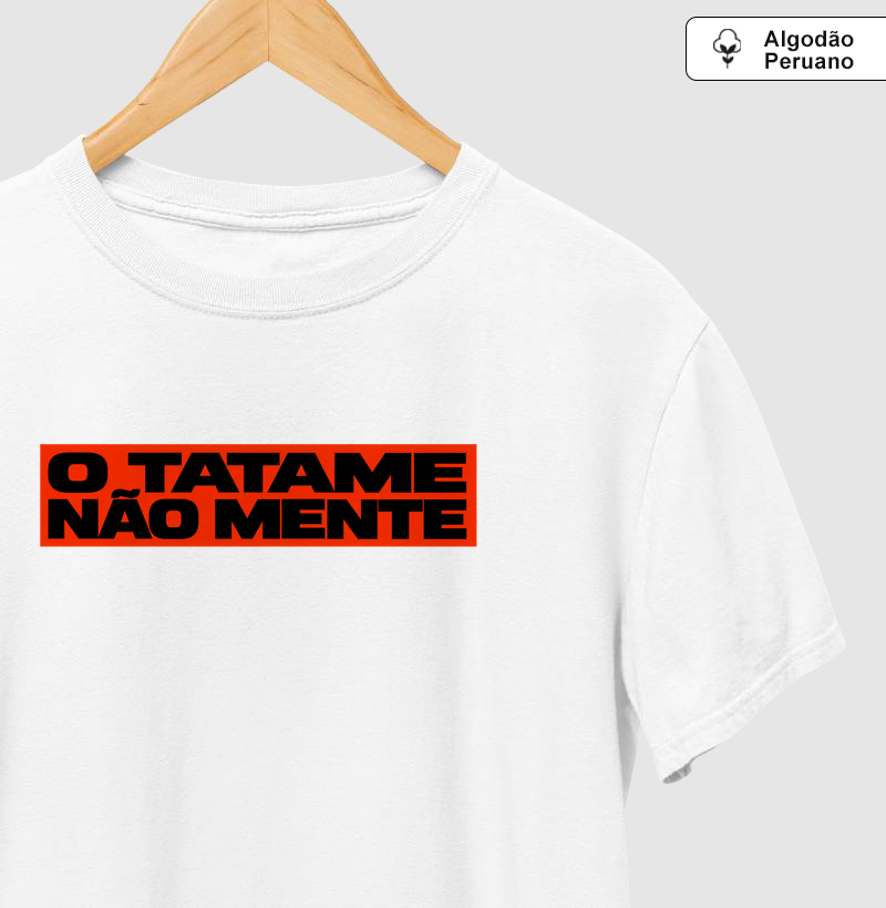 O TATAME NÃO MENTE.