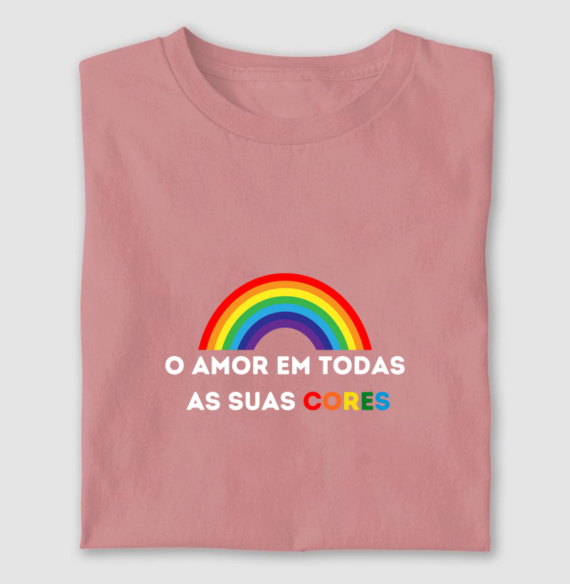 O AMOR EM TODAS AS SUAS CORES