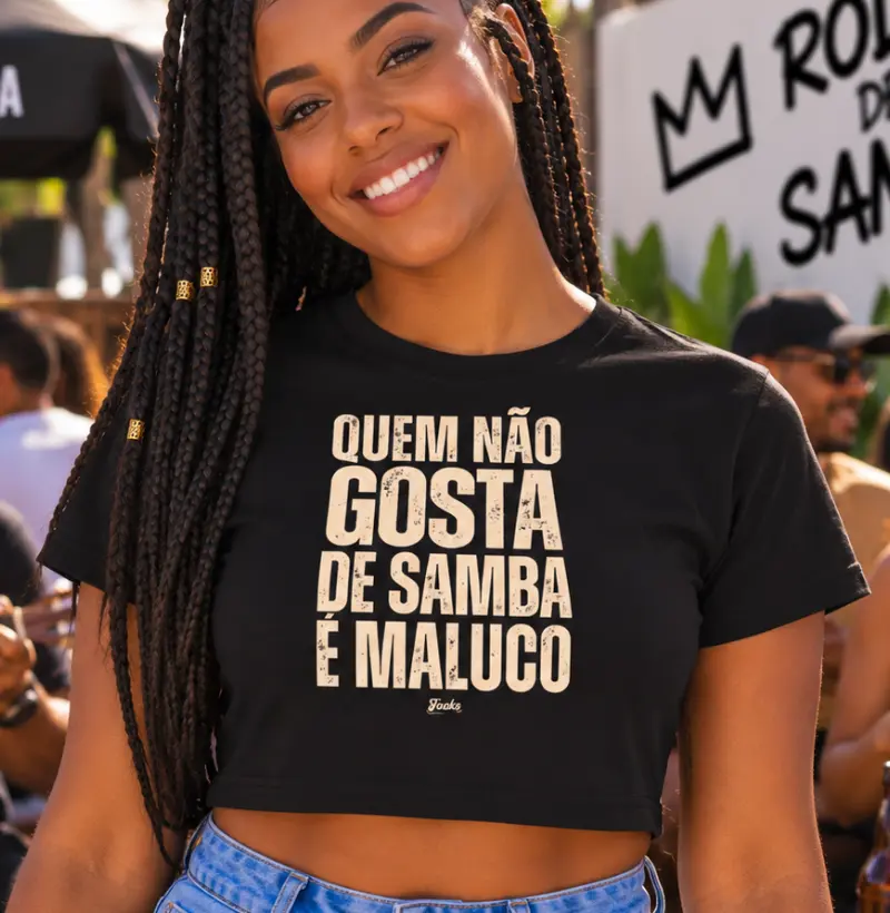 Quem não gosta de Samba é maluco