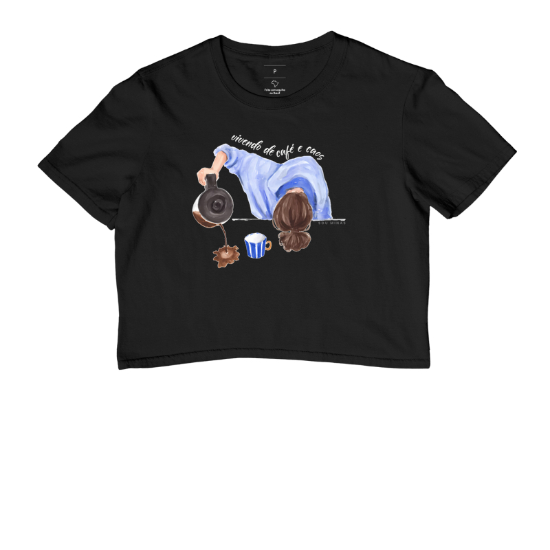 Camiseta Cropped Vivendo de Café e Caos | Realidade Cotidiana 