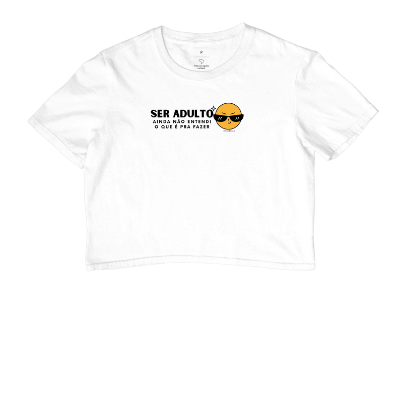 Ser adulto! Ainda não entendi o que é pra fazer