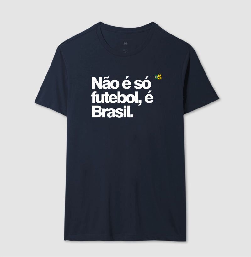 Não é só futebol, é Brasil