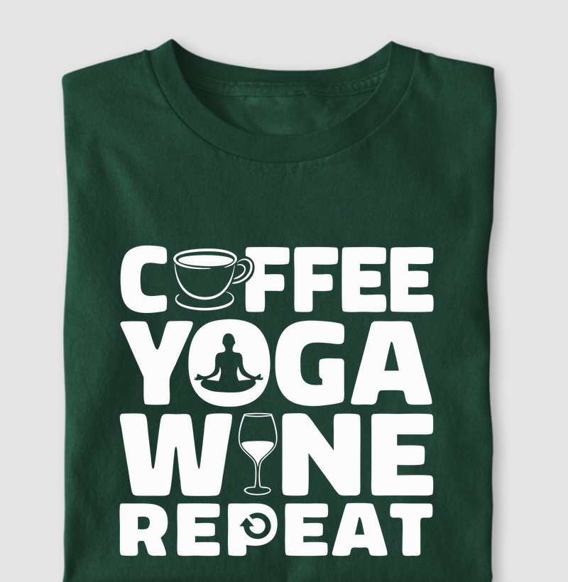Coffee, Yoga, Wine, Repeat