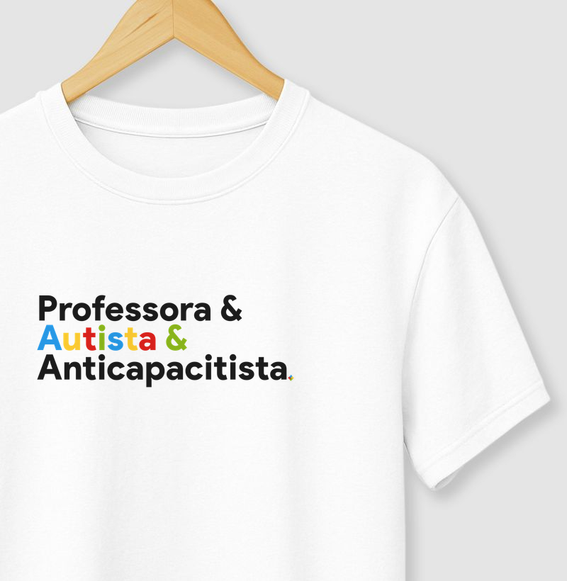 Professora & Autista & Anticapacitista