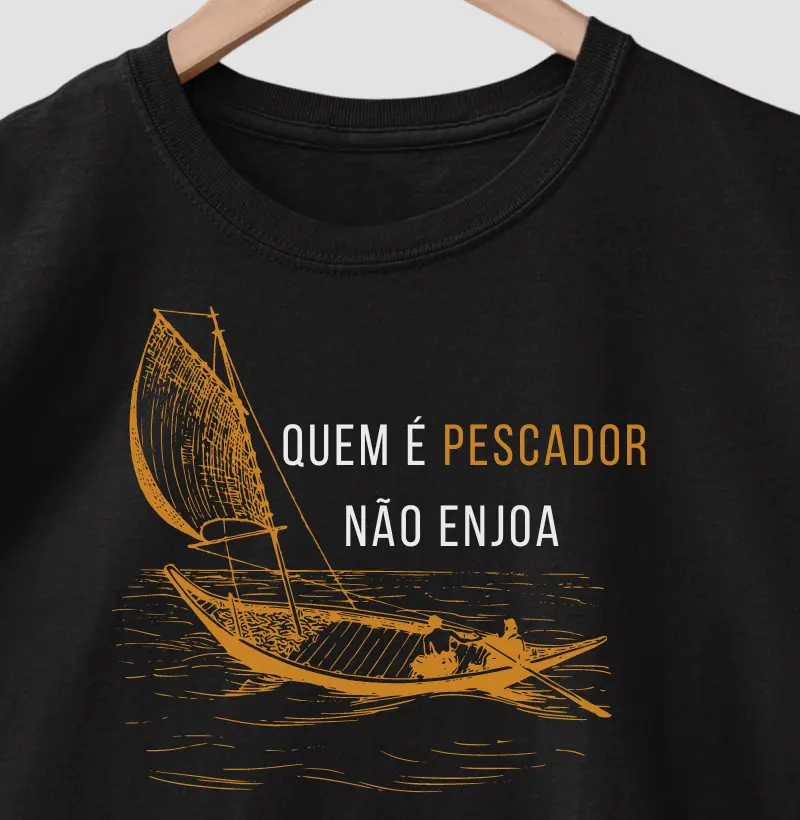 QUEM É PESCADOR NÃO ENJOA