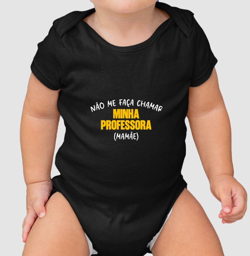 Não me faça chamar minha professora