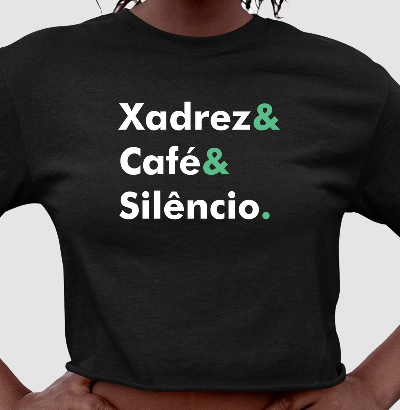 Xadrez & Café & Silêncio