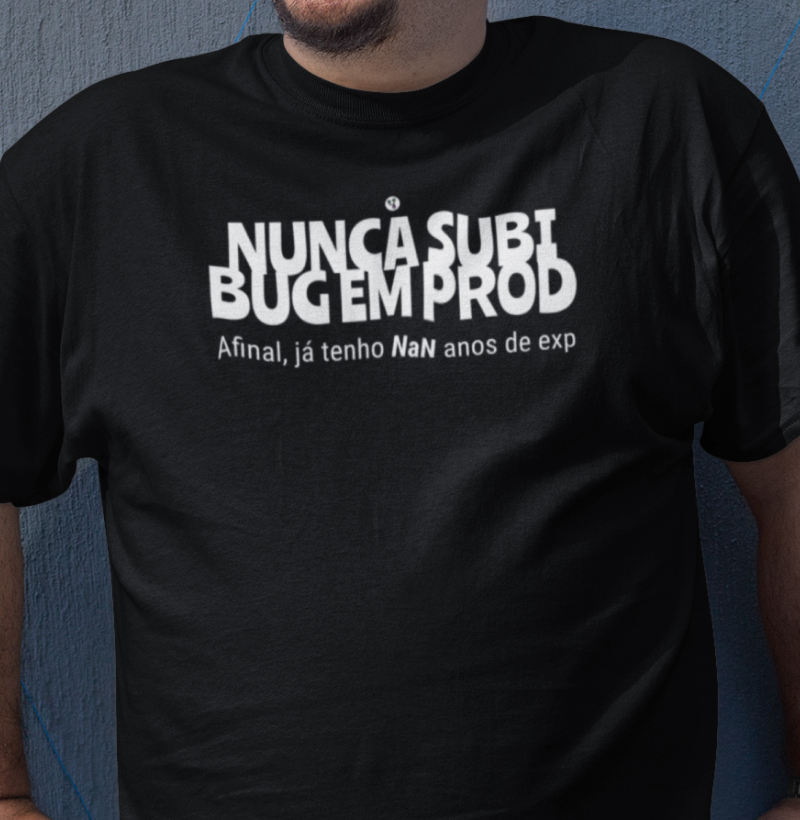 Nunca Subi Bug em Prod