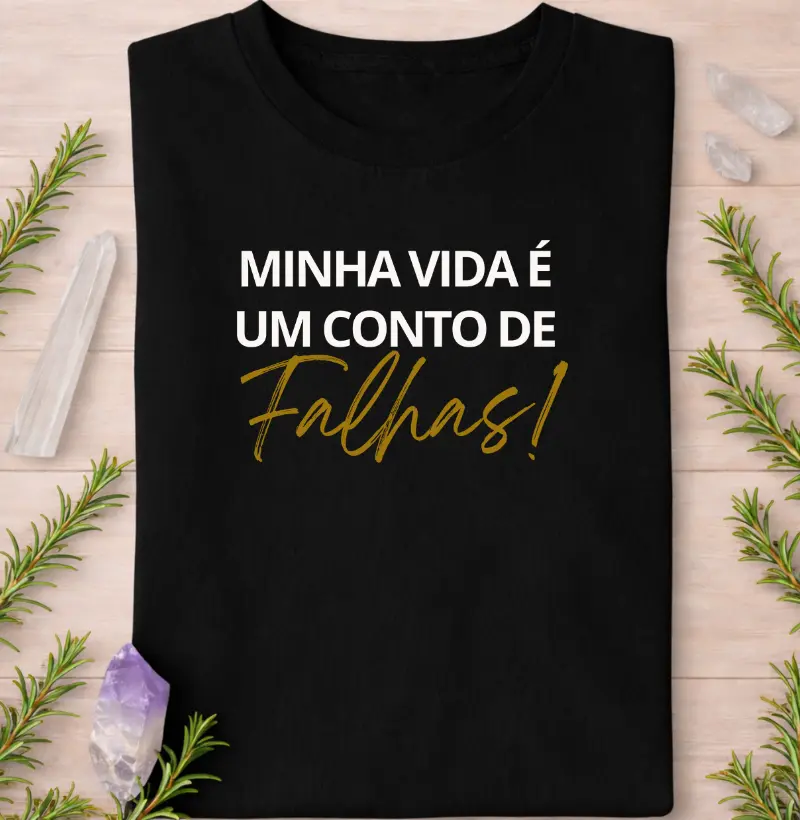 Minha Vida é um Conto de Falhas!