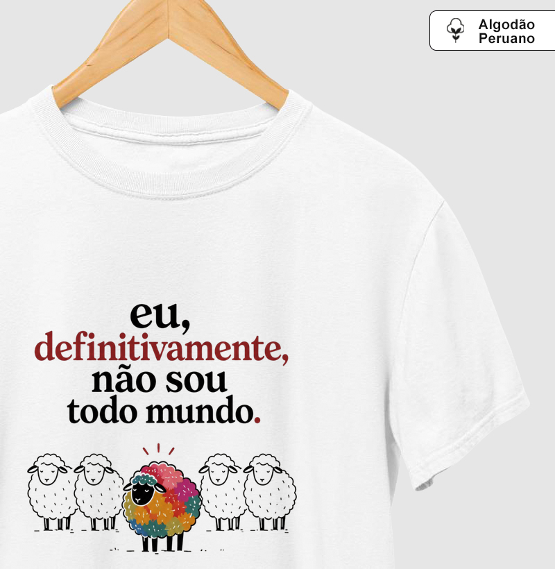 Nao sou todo mundo sou Colorida por Natureza