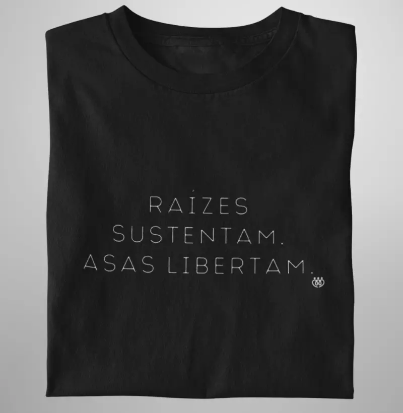 Raízes sustentam, asas libertam