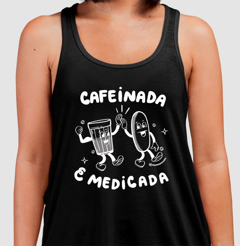 Cafeinada e Medicada