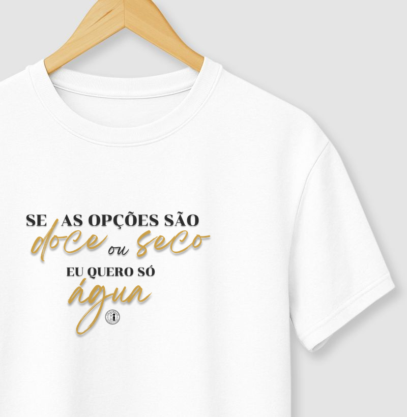 Doce x Seco = Água