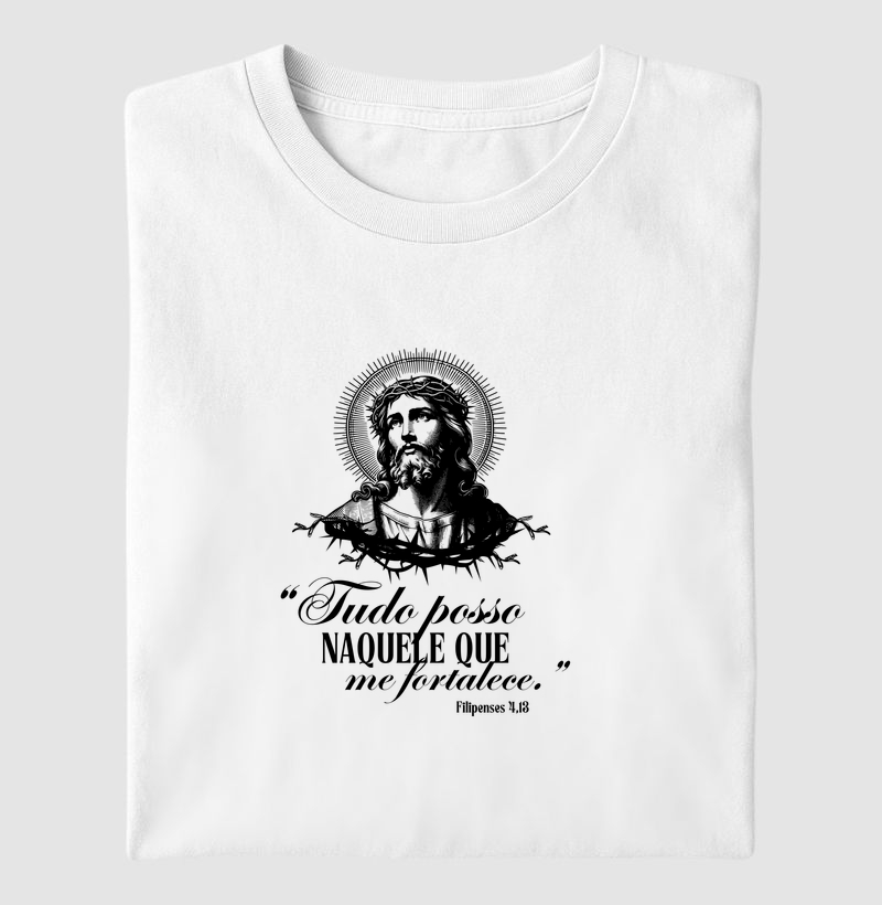  T-Shirt Cristã Tudo Posso Naquele que me Fortalece | Milagree
