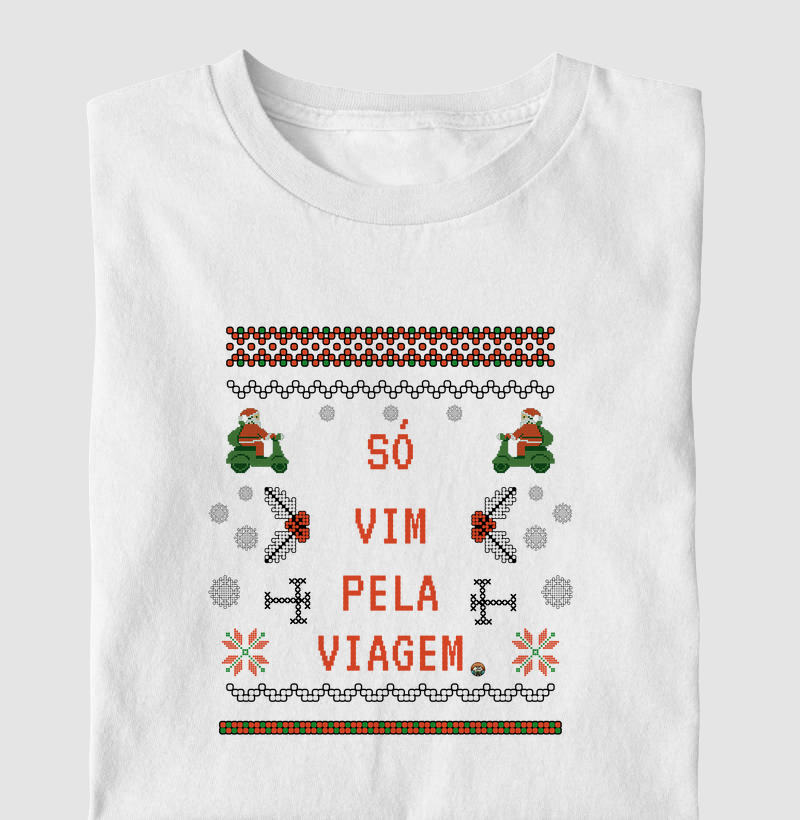 Só Vim Pela Viagem - Estampa Natalina