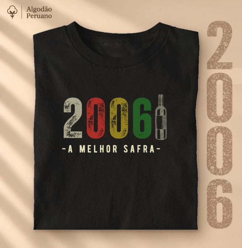 Camiseta A Melhor Safra 2006 - Camiseta Algodão Peruano