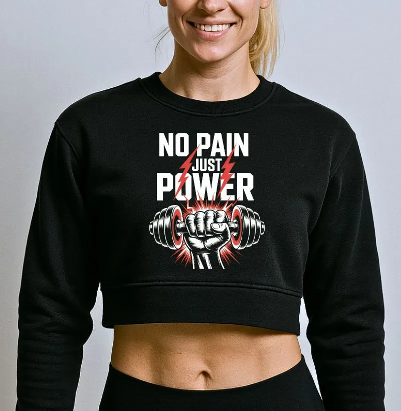 No Pain Just Power