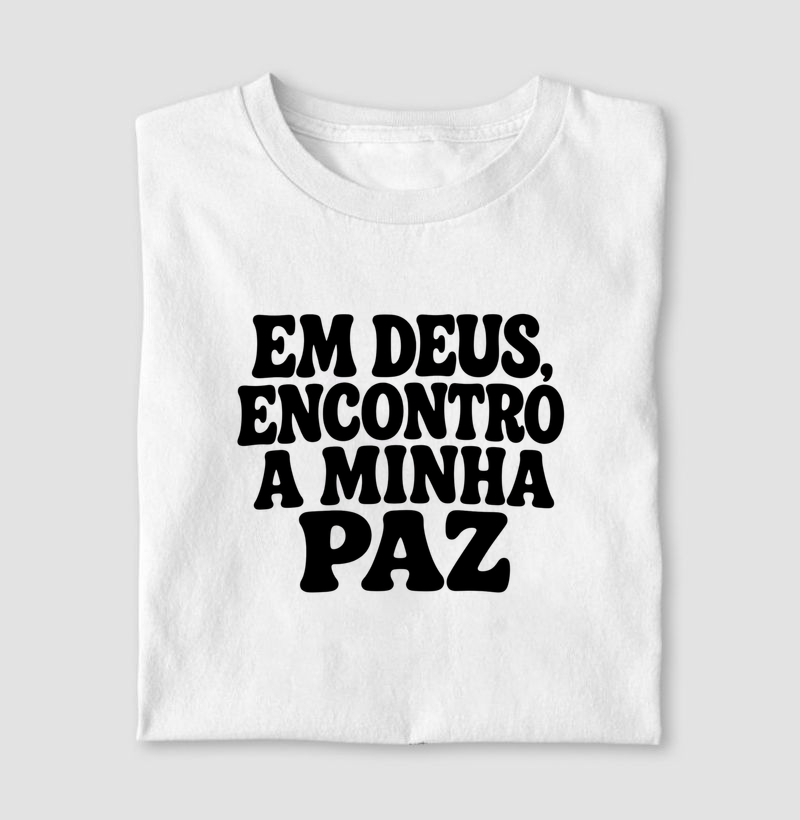 Em Deus, encontro a minha paz
