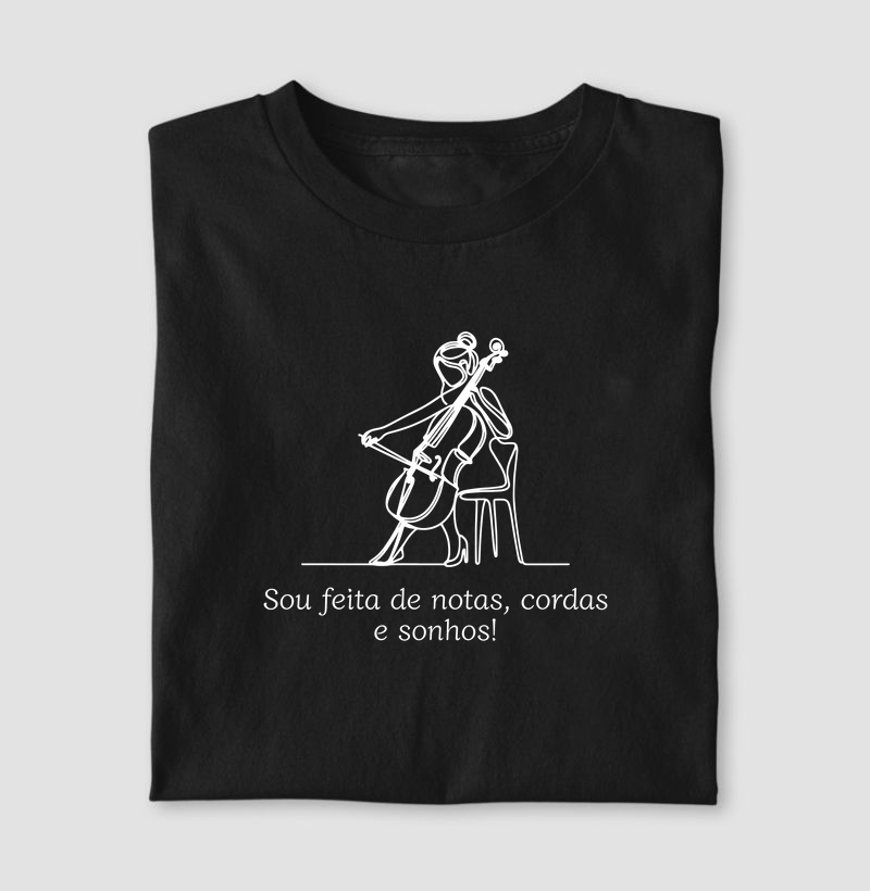Sou feita de notas, cordas e sonhos!