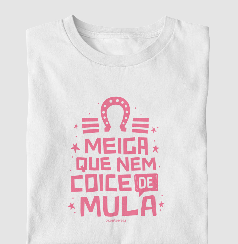 Camiseta "Mais meiga que coice de mula" | OxenteWear