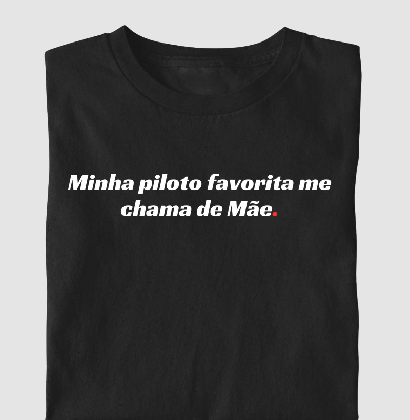 Minha Piloto Favorita me chama de Mãe