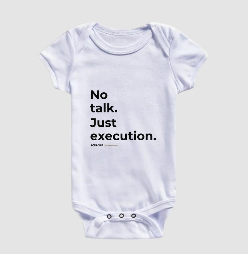 No talk. Just execution.