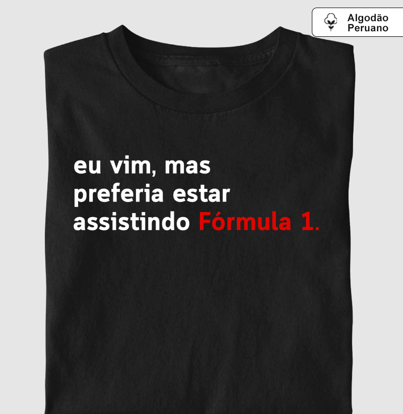 Preferia estar assistindo Fórmula 1
