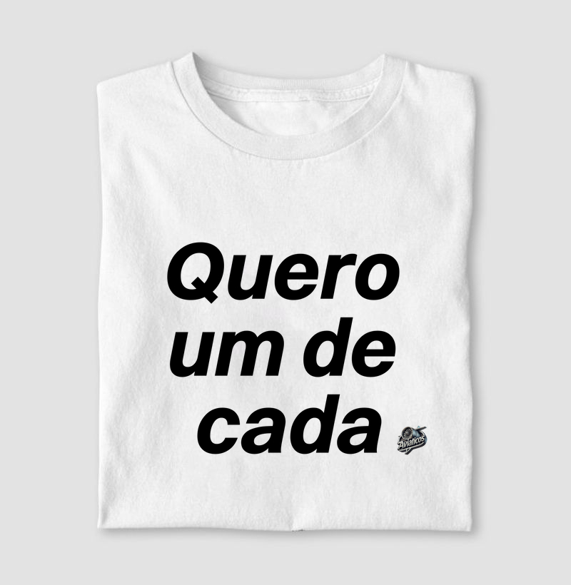 Quero um de cada