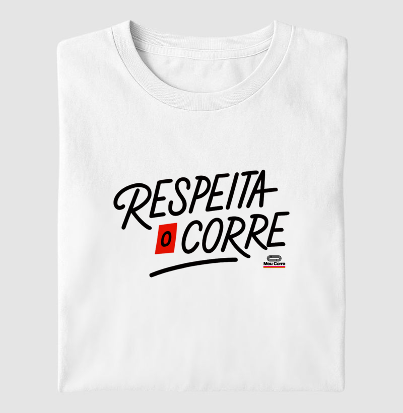 RESPEITA O CORRE!