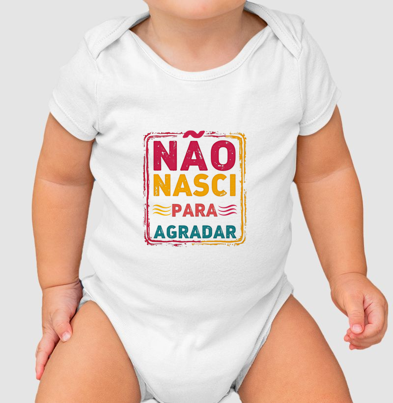 NÃO NASCI PARA AGRADAR
