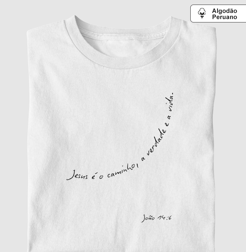 Jesus é o caminho, a verdade e a vida - algodão peruano