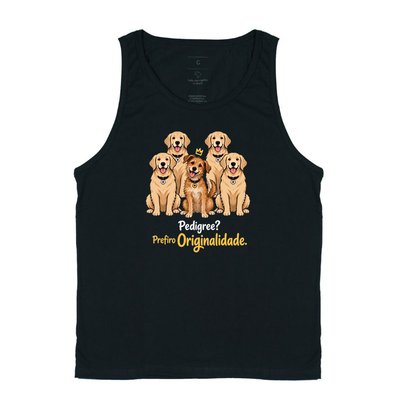 Pedigree? Prefiro Originalidade. - Regata