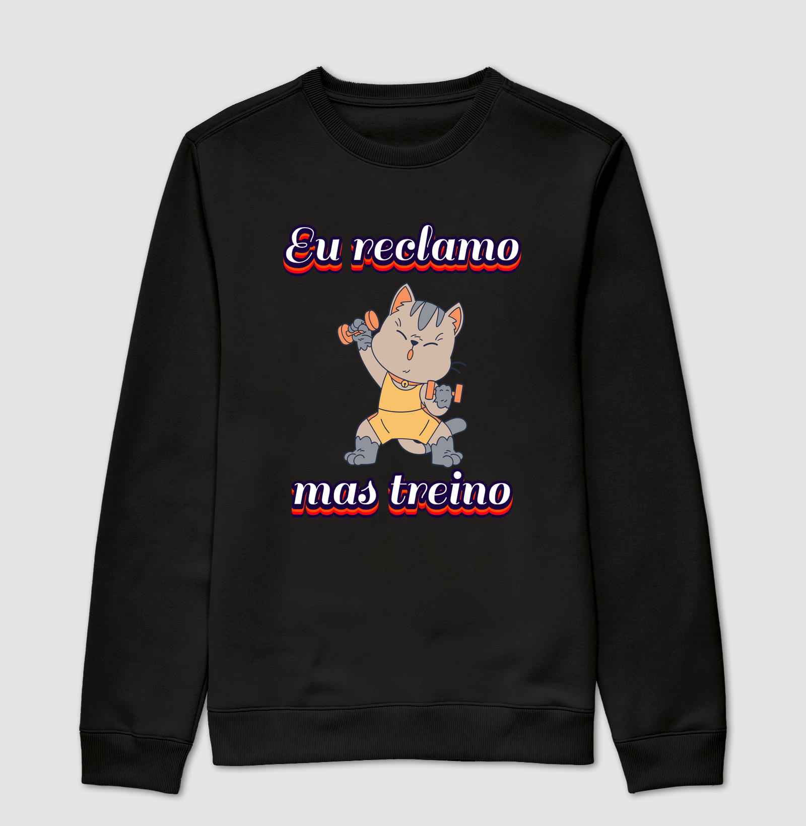 Eu reclamo, mas treino