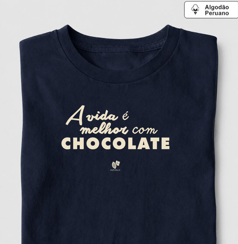 A vida é melhor com chocolate