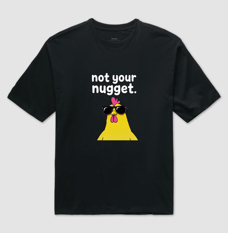 Not your nugget