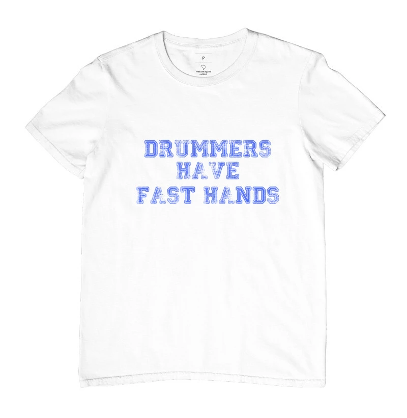 Drummers Have Fast Hands
